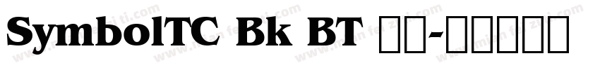 SymbolTC Bk BT 粗体字体转换